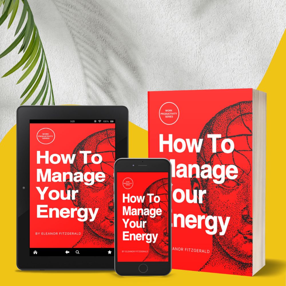 How to manage your energy
